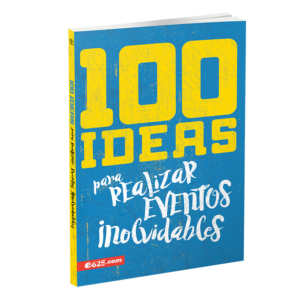 100 Ideas para realizar eventos inolvidables