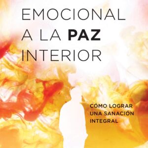 Del caos emocional a la paz interior