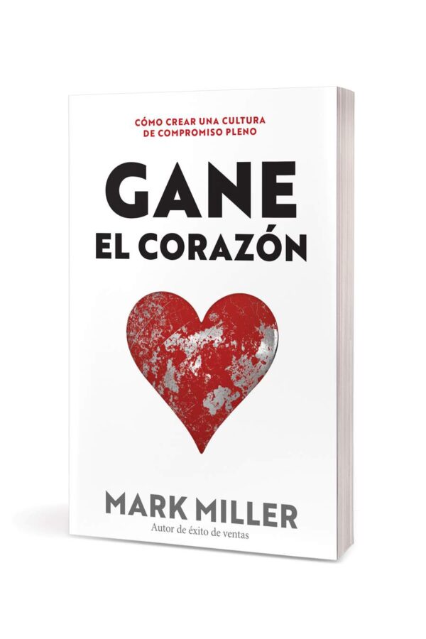 Gane el Corazón: Cómo Crear una Cultura de Compromiso Pleno - Image 3