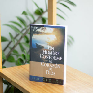 Un Hombre Conforme Al Corazon de Dios