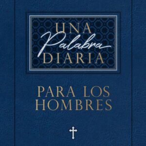 Una palabra diaria para los hombres