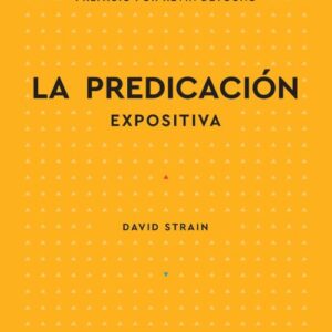 La Predicación expositiva