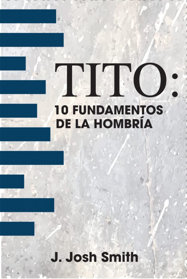Tito: 10 fundamentos de la hombría