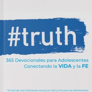 #Truth - 365 Devocionales para Adolescentes