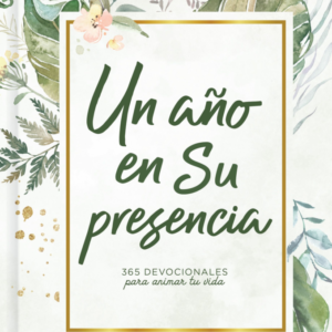 Un Año en Su Presencia