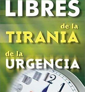 Libres de la Tiranía de la Urgencia